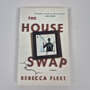 The House Swap Rebecca Fleet Paperback Psychological Thriller Domestic Suspense